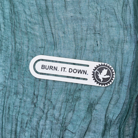 Burn It Down Bookmark